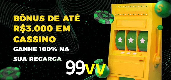 99vv melhor bônus de depósito